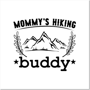 Mommy's Hiking Buddy Posters and Art